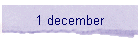 1 december