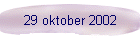 29 oktober 2002