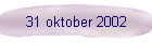 31 oktober 2002