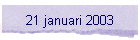 21 januari 2003