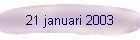 21 januari 2003