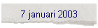 7 januari 2003