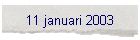 11 januari 2003