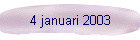 4 januari 2003