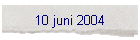 10 juni 2004