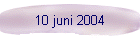 10 juni 2004