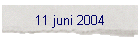 11 juni 2004