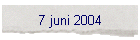 7 juni 2004