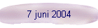 7 juni 2004