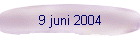 9 juni 2004