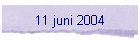 11 juni 2004